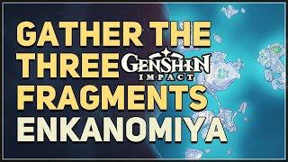 Gather the three fragments Genshin Impact [upl. by Eve]