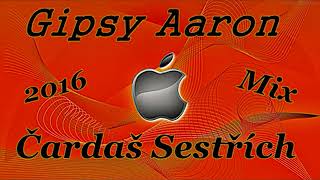 Gipsy Aaron Čardaš Sestřích nove [upl. by Elleniad726]