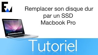 Tuto Comment remplacer son disque dur par un SSD sur Macbook Pro [upl. by Eem103]