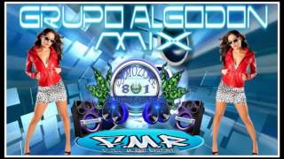 Grupo Algodon Mix By Dj Mozote81 F M R [upl. by Morgen]