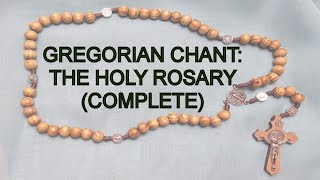 Gregorian Chant The Holy Rosary complete [upl. by Akirehc]