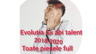 Evolutia lui Abi talent  toate piesele lui  official video [upl. by York]