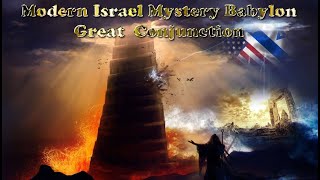 PT1 Great Conjunction Modern Day Israel is Mystery Babylon [upl. by Lerraj]