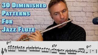 30 Diminished Patterns For Jazz Flute [upl. by Norval]