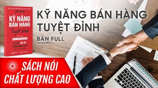 Sách nói Kỹ năng bán hàng tuyệt đỉnh  Grant Cardone  Voiz FM [upl. by Dera]