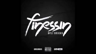 Deli Bricks  Deadlines Feat Big Chess amp Blade Brown 714 FINESSIN [upl. by Atirehgram]