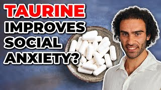 Taurine Reduces Social Anxiety Taurine Benefits [upl. by Fortunna51]