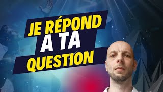 Je répond à ta question 151024 [upl. by Abel687]