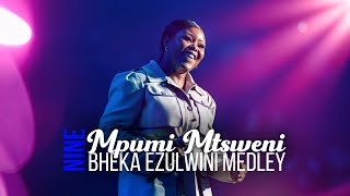 Spirit Of Praise 9 ft Mpumi Mtsweni  Bheka Ezulwini Medley [upl. by Amoritta917]