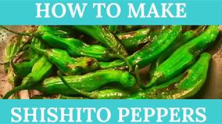 How To Make Shishito Peppers [upl. by Nive]