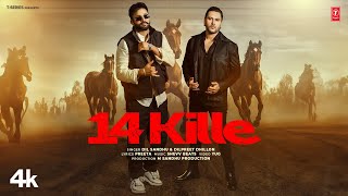 14 KILLE OFFICIAL VIDEO  DIL SANDHU  DILPREET DHILLON  Latest Punjabi Songs 2024 [upl. by Killie510]