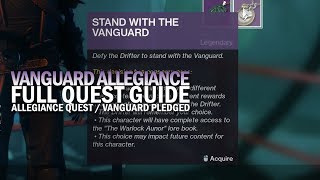 Vanguard Allegiance Quest  Full Quest Guide Destiny 2 [upl. by Asssilem]