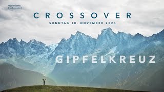 Gipfelkreuz  Crossover 101124 [upl. by Ellehsim]