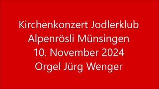 Orgel Jürg Wenger [upl. by Xonnel312]