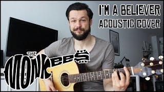 Im a believer The Monkees  acoustic cover [upl. by Acilef]