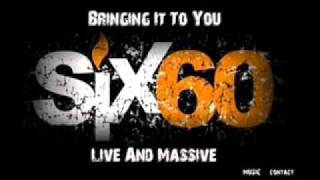 SIX60 BRING CHANGE [upl. by Tisdale]