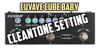 CUVAVE Cube Baby  Acoustic Vibe  Cleantone Setting [upl. by Idonah149]