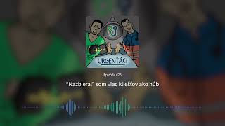 URGENŤÁCI 26 – quotNazbieralquot som viac kliešťov ako húb [upl. by Reltuc]