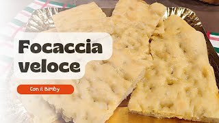 FOCACCIA VELOCE CON IL BIMBY [upl. by Khudari159]