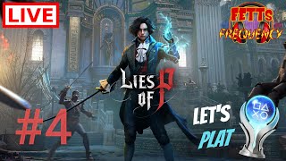 🔴Live  LIES OF P PLATINUM PLAYTHROUGH 4 [upl. by Hemingway]