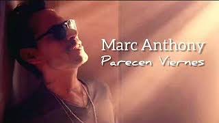 Marc Anthony  Parecen Viernes  DJ Frank Diaz  REMIX [upl. by Yvor]