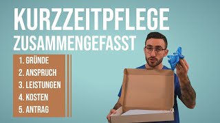 Kurzzeitpflege zusammengefasst Gründe Anspruch Leistungen Kosten amp Tipps zum Antrag [upl. by Aniuqal]