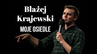 Błażej Krajewski  Moje osiedle [upl. by Nalyk660]