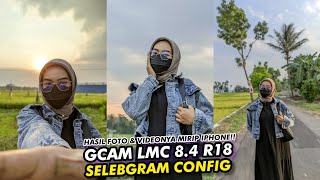 Istimewa🔥Config Selebgram Gcam Lmc 84 R18 amp Support Ultrawide 05 ‼️ [upl. by Giefer]