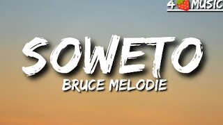 BRUCE MELODIE  SOWE LYRICS  SOWETO Bruce Melodie lyrics [upl. by Suryt]