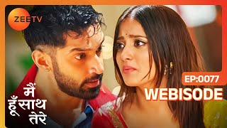 Aryaman लेने जा रहा है कौनसा बड़ा कदम  Main Hoon Saath Tere  Ep  77  Webisode  Zee Tv [upl. by Ok]