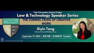 Law amp Tech Speaker Series Xiyin Tang [upl. by Amice]