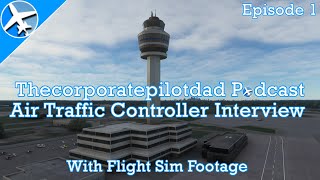 Air Traffic Controller Interview  Podcast [upl. by Aimekahs774]