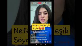 Nefes tiktokda canlı yayında esebleşib söydü [upl. by Renba]