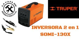 Soldadora TRUPER 2 en 1 SOMI130X [upl. by Eilloh]