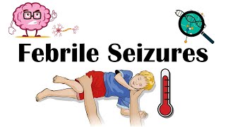 Febrile Seizures  Definition Types Causes Signs amp Symptoms And Treatment [upl. by Richlad]