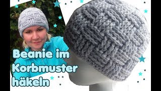 Mütze im Korbmuster häkeln  Beanie Basket Weave [upl. by Nylimaj456]