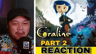 CORALINE MOVIE REACTION  First Time Watching  Other Mother  PART 2 [upl. by Bondon209]