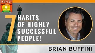 🌟 WATCH THIS IF YOU WANT MOTIVATION 7 Habits of Highly Successful People  BRIAN BUFFINI [upl. by Garihc]