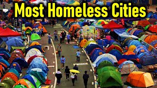 Top 10 Cities with Highest Homeless Crisis in US City of Homelessness [upl. by Atiken495]