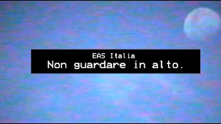 EAS Italia  Non Guardare in Alto Creepy [upl. by Norah]