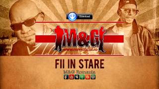 MampG  Fii In Stare 2013 [upl. by Nerret]