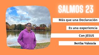 Salmos 23 es más que una Declaración es una Experiencia con Jesús salmos23 salmos91 jehova [upl. by Patience]