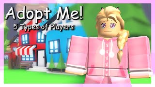 5 Types of Adopt Me Players Roblox [upl. by Ettereve]