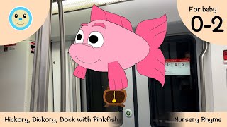 Hickory Dickory Dock with Pinkfish 🕰️🐠  Nursery Rhyme for Baby 👶🏻  Ages 02 Years [upl. by Middle]