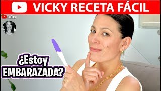 ¿ ESTOY EMBARAZADA   VickyRecetaFacil [upl. by Oinotna]