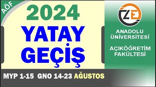 AÖF 2024 Yatay Geçiş İşlemleri  MYP Merkezi Yerleştirme ve GNO Ortalama İle Nasıl Başvuru Yapılır [upl. by Eibmab203]