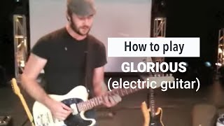 Paul Baloche quotGloriousquot electric guitar with Ben Gowell [upl. by Kcim654]