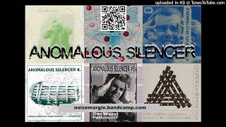 Anomalous Silencer 16 [upl. by Mik]