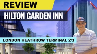 WHERE TO STAY AT LONDON HEATHROW AIRPORT  HILTON GARDEN INN TERMINAL 2  HOTEL REVIEW amp ROOM TOUR [upl. by Marilou]