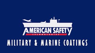 American Safety Technologies  Military amp Marine Coatings [upl. by Potter]